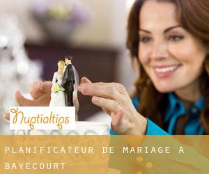 Planificateur de mariage à Bayecourt