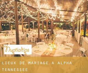 Lieux de mariage à Alpha (Tennessee)