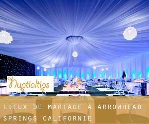 Lieux de mariage à Arrowhead Springs (Californie)