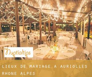 Lieux de mariage à Auriolles (Rhône-Alpes)