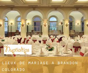 Lieux de mariage à Brandon (Colorado)