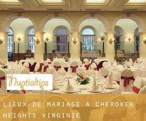 Lieux de mariage à Cherokee Heights (Virginie)