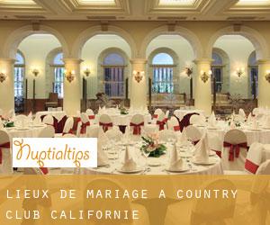 Lieux de mariage à Country Club (Californie)