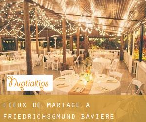 Lieux de mariage à Friedrichsgmünd (Bavière)