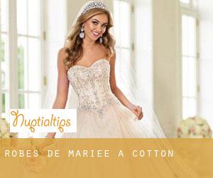 Robes de mariée à Cotton
