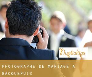 Photographe de mariage à Bacquepuis