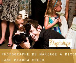 Photographe de mariage à Dixon Lane-Meadow Creek