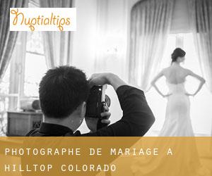 Photographe de mariage à Hilltop (Colorado)