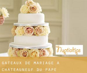Gâteaux de mariage à Châteauneuf-du-Pape