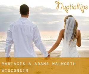 mariages à Adams (Walworth, Wisconsin)