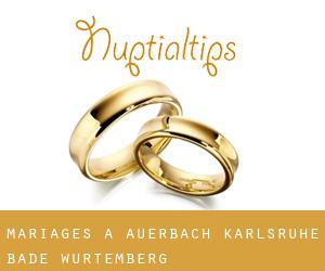 mariages à Auerbach (Karlsruhe, Bade-Wurtemberg)