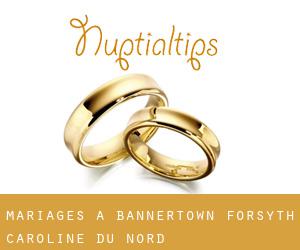mariages à Bannertown (Forsyth, Caroline du Nord)