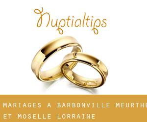 mariages à Barbonville (Meurthe-et-Moselle, Lorraine)