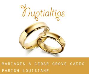 mariages à Cedar Grove (Caddo Parish, Louisiane)
