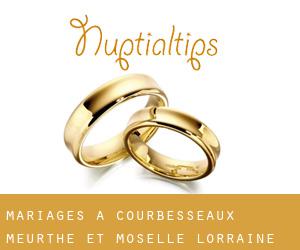 mariages à Courbesseaux (Meurthe-et-Moselle, Lorraine)