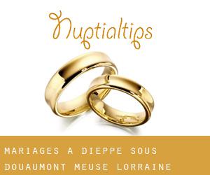 mariages à Dieppe-sous-Douaumont (Meuse, Lorraine)
