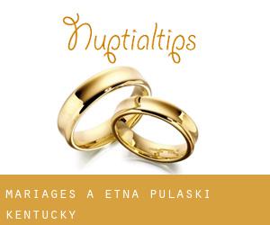 mariages à Etna (Pulaski, Kentucky)