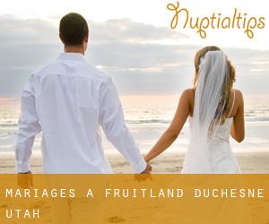 mariages à Fruitland (Duchesne, Utah)