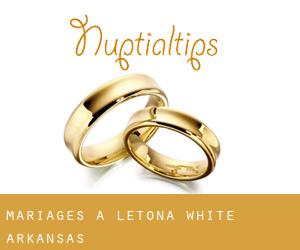 mariages à Letona (White, Arkansas)