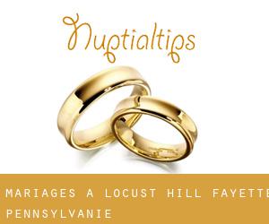 mariages à Locust Hill (Fayette, Pennsylvanie)