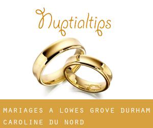 mariages à Lowes Grove (Durham, Caroline du Nord)