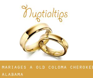 mariages à Old Coloma (Cherokee, Alabama)