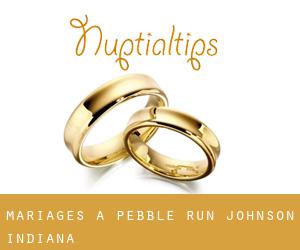 mariages à Pebble Run (Johnson, Indiana)