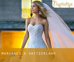 mariages à Switzerland