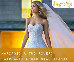 mariages à Two Rivers (Fairbanks North Star, Alaska)