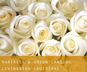 mariages à Union Landing (Livingston, Louisiane)